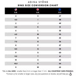 Ring Size conversion chart, ring sizes US to UK to EU sizes, most accurate ring size conversion chart Adina Stone rings.